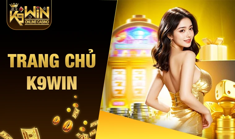 K9WIN - Nhà Cái K9 WIN - Trang Chủ Cá Cược Online Số 1 VN 29 Nhà Cái K9 WIN - Trang Chủ Cá Cược Online Số 1 VN